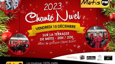CHANTE NWEL AVEC CHIRE BAN'N