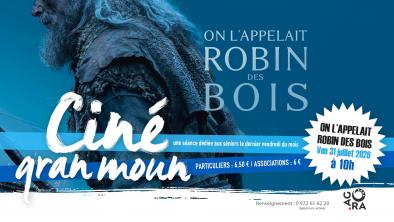 CINE GRAN MOUN : ON L'APPELAIT ROBIN DES BOIS