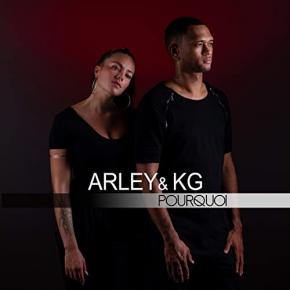 ARLEY ET KG - POURQUOI