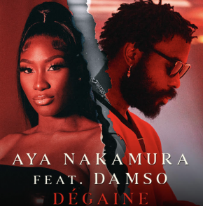 AYA NAKAMURA FT DAMSO - DEGAINE