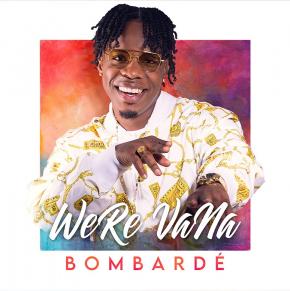 WERE VANA - BOMBARDE