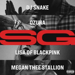 DJ SNAKE FT OZUNA, LISA OF BLACKPINK & MEGAN THEE STALLION - SG