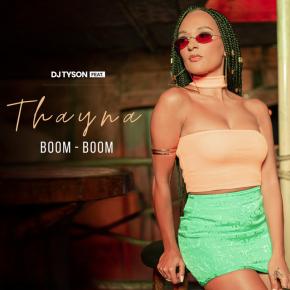 DJ TYSON FT THAYNA - BOOM BOOM