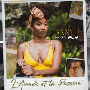 FANNY J FT DJ FLY - L'AMOUR ET LA PASSION