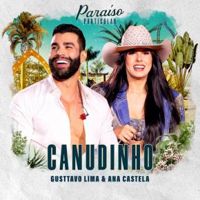 GUSTTAVO LIMA X ANA CASTELA - CANUDINHO