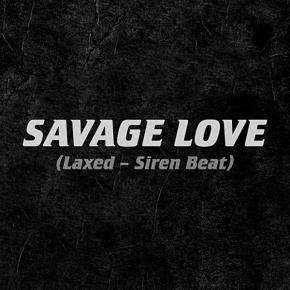 JASON DERULO FT JAWSH 685 - SAVAGE LOVE