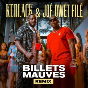 KEBLACK FT JOE DWET FILE - BILLETS MAUVES REMIX