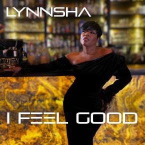 LYNNSHA - I FEEL GOOD