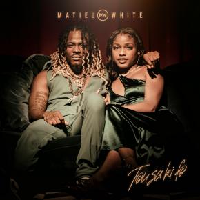 MATIEU WHITE - TOU SA KI FO