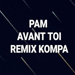 PAM FT DADOO - AVANT TOI REMIX KOMPA