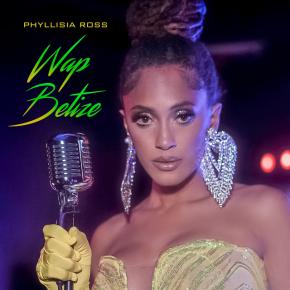 PHYLLISIA ROSS - WAP BETIZE