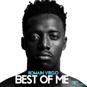 ROMAIN VIRGO - BEST OF ME