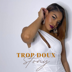 STONY - TROP DOUX