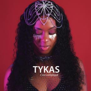 TYKAS - C'EST COMPLIQUE