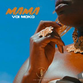 VOI MOKO - MAMA