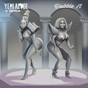 YEMI ALADE FT SPICE - BUBBLE IT