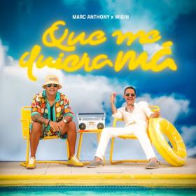 MARC ANTHONY FT WISIN - QUE ME QUIERA MA